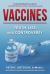 Vaccines : Truth, Lies, and Controversy