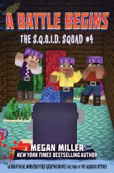 A Battle Begins : An Unofficial Minecrafters Graphic Novel for Fans of the Aquatic Update
