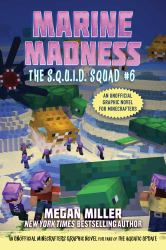 Marine Madness : An Unofficial Minecrafters Graphic Novel for Fans of the Aquatic Update