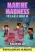 Marine Madness : An Unofficial Minecrafters Graphic Novel for Fans of the Aquatic Update