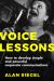 Voice Lessons : How to Develop Simple and Powerful Corporate Communications