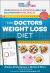 The Doctors Weight Loss Diet : Your Medically Approved Low-Carb Solution for Total Health The Doctors Weight Loss Diet : Your Medically Approved Low-Carb Solution for Total Health