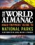 World Almanac Road Trippers' Guide to National Parks : 5,001 Things to Do, Learn, and See for Yourself