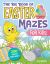 The Big Book of Easter Mazes for Kids : 200 Maze Activities for Children (Ages 4-8) (Includes Easy, Medium, and Hard Difficulty Levels)