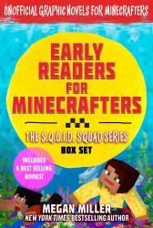 Early Readers for Minecrafters--The S. Q. U. I. D. Squad Box Set : Unofficial Graphic Novels for Minecrafters (Includes 6 Best Selling Books)