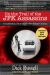 On the Trail of the JFK Assassins : A Groundbreaking Look at America's Most Infamous Conspiracy