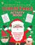 The Spectacular Christmas Activity Book : Celebrate the Holidays with Coloring Pages, Hidden Objects, Custom to-Do Lists, Puzzles, and More for Kids