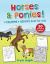 Horses and Ponies! : A Coloring and Activity Book for Kids