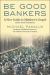 Be Good Bankers : The Economic Interpretation of Matthew's Gospel, with a Fresh Translation