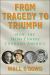 From Tragedy to Triumph : How the Irish Famine Changed America