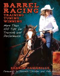 Traditional Horsemanship for Barrel Racing : More Than 100 Tips for Better Training and Performance
