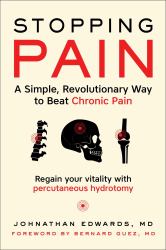 Stopping Pain : A Simple, Revolutionary Way to Beat Chronic Pain