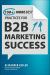 150+ More Best Practices for B2B Marketing Success
