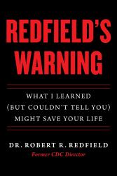 Redfield's Warning : What I Learned (but Couldn't Tell You) Might Save Your Life
