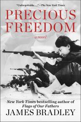 Precious Freedom : A Novel of the Vietnam War