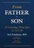 From Father to Son : 10 Guiding Principles to Live By