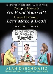 Trump to Harvard: Go Fund Yourself! : Harvard to Trump: Let's Make a Deal!
