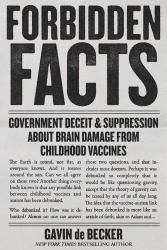 Forbidden Facts : Government Deceit and Suppression about Brain Damage from Childhood Vaccines