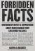 Forbidden Facts : Government Deceit and Suppression about Brain Damage from Childhood Vaccines