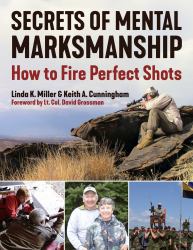 Secrets of Mental Marksmanship : How to Fire Perfect Shots