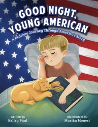 Good Night, Young American : A Bedtime Journey Through America's Story