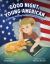 Good Night, Young American : A Bedtime Journey Through America's Story