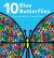 10 Blue Butterflies : A Counting Book