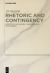 Rhetoric and Contingency : Aristotle, Machiavelli, Shakespeare, Blumenberg