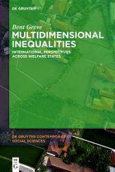 Multidimensional Inequalities : International Perspectives Across Welfare States