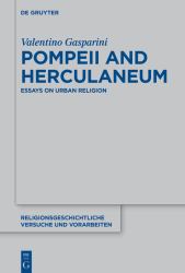 Pompeii and Herculaneum : Essays on Urban Religion