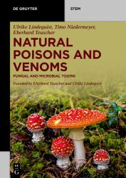Natural Poisons and Venoms : Fungal and Microbial Toxins