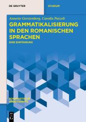 Grammatikalisierung in Den Romanischen Sprachen : Eine Einführung
