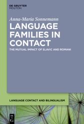Language Families in Contact : The Mutual Impact of Slavic and Romani