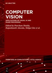 Computer Vision : Applications of Visual AI and Image Processing
