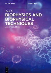 Biophysics and Biophysical Techniques : An Introduction