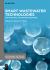 Smart Wastewater Technologies : For Industrial Wastewater Treatment