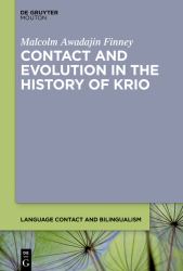 Contact and Evolution in the History of Krio
