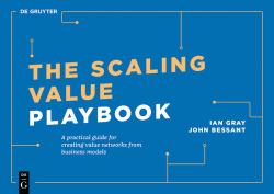 The Scaling Value Playbook : A Practical Guide for Creating Innovation Networks for Impact and Growth