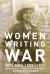 Women Writing War : Ireland 1880-1922
