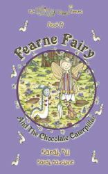 Fearne Fairy and the Chocolate Caterpillar - Book 9 in the Whimsy Wood Series