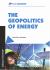 The Geopolitics of Energy