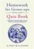 Homework for Grown-Ups Quiz Book : Fiendishly Fun Questions to Test Your Old-School Knowledge