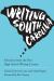 Writing the State : Winning Entries from the First Annual South Carolina High School Writing Contest Writing the State : Winning Entries from the First Annual South Carolina High School Writing Contest