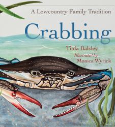 Crabbing : A Lowcountry Family Tradition