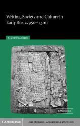 Writing, Society and Culture in Early Rus, c.950-1300
