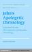 John's Apologetic Christology