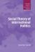 Social Theory of International Politics