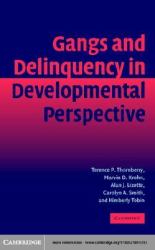 Gangs and Delinquency in Developmental Perspective