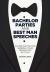 Bachelor Parties and Best Man Speeches : Sound Advice for Sending Your Groom off in Style