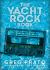 The Yacht Rock Book : The Oral History of the Soft, Smooth Sounds of the 70s And 80s